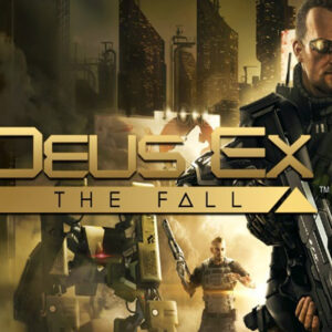 Deus Ex: The Fall EU PC Steam CD Key