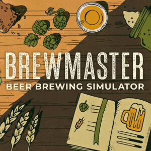 Brewmaster: Beer Brewing Simulator EU PC Steam CD Key