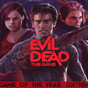 Evil Dead: The Game - Game of the Year Edition EU PC Steam CD Key