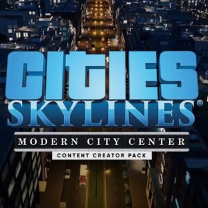 Cities: Skylines - Content Creator Pack: Modern City Center DLC EU Steam CD Key