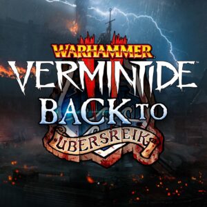 Warhammer: Vermintide 2 - Back to Ubersreik EU Steam CD Key